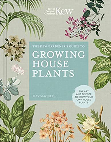 The Kew Gardener's Guide to Growing House Plants:The art and science to grow your own house plants (True PDF)