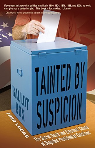 Tainted by Suspicion: The Secret Deals and Electoral Chaos of Disputed Presidential Elections