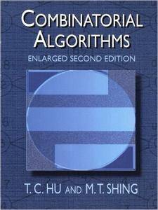 Combinatorial Algorithms: Enlarged Second Edition (Dover Books on Computer Science)