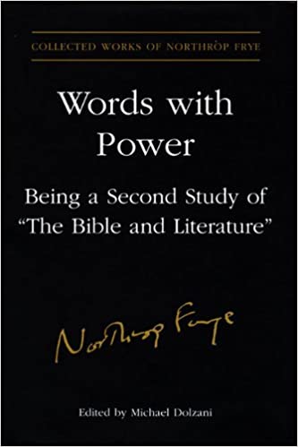 Words with Power: Being a Second Study of "The Bible and Literature"