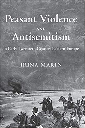 Peasant Violence and Antisemitism in Early Twentieth Century Eastern Europe