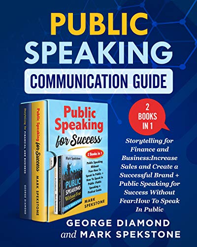 Public Speaking Communication Guide (2 Books in 1): Storytelling for Finance and Business:Increase Sales