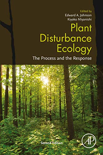 Plant Disturbance Ecology: The Process and the Response, 2nd Edition