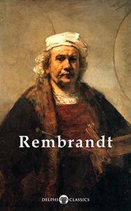 Delphi Complete Works of Rembrandt van Rijn (True EPUB)