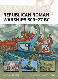Republican Roman Warships 509 27 BC (Osprey New Vanguard 225)