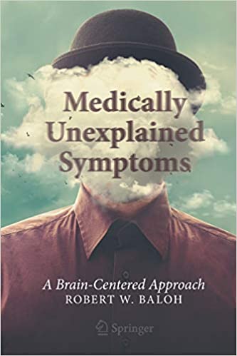 Medically Unexplained Symptoms: A Brain Centered Approach