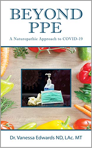Beyond PPE: A Naturopathic Approach to COVID 19