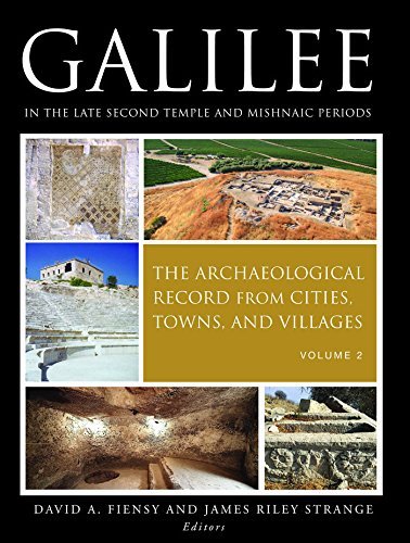 Galilee in the Late Second Temple and Mishnaic Periods: The Archaeological Record from Cities, Towns, and Villages