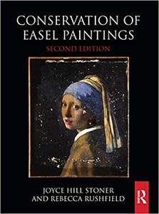 Conservation of Easel Paintings, 2nd Edition