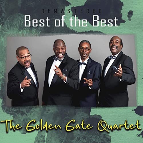The Golden Gate Quartet   Best of the Best (Remastered) (2020)