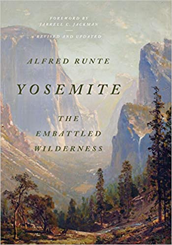 Yosemite: The Embattled Wilderness