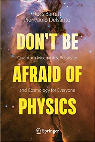 Don't Be Afraid of Physics: Quantum Mechanics, Relativity and Cosmology for Everyone (True EPUB)