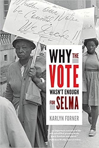 DevCourseWeb Why the Vote Wasn t Enough for Selma