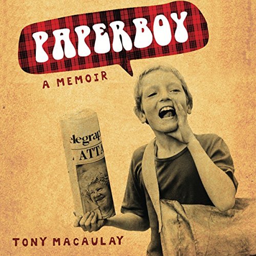 Paperboy: An Enchanting True Story of a Belfast Paperboy Coming to Terms with the Troubles [Audiobook]