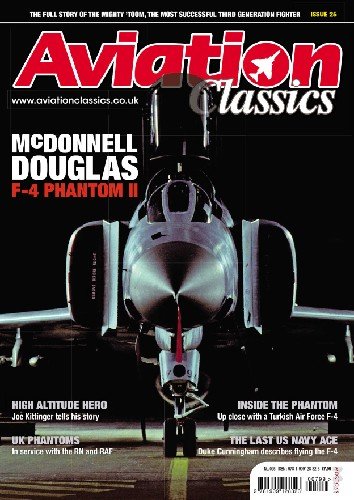 Aviation Classics 25: McDonnell Douglas F 4 Phantom II