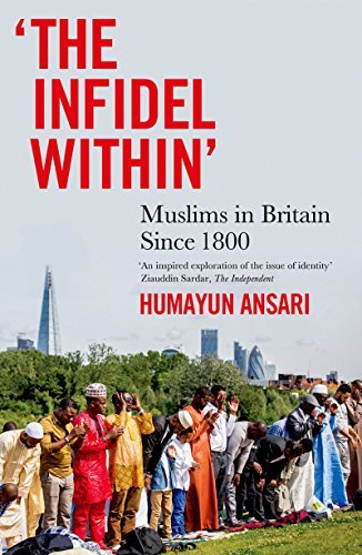 'The Infidel Within': Muslims in Britain since 1800 (EPUB)