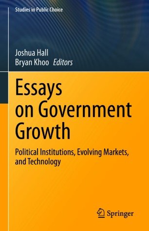 Essays on Government Growth: Political Institutions, Evolving Markets, and Technology