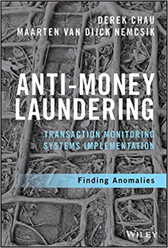 Anti Money Laundering Transaction Monitoring Systems Implementation: Finding Anomalies