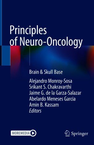 Principles of Neuro Oncology: Brain & Skull Base