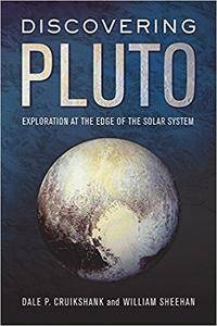 Discovering Pluto: Exploration at the Edge of the Solar System (AZW3)