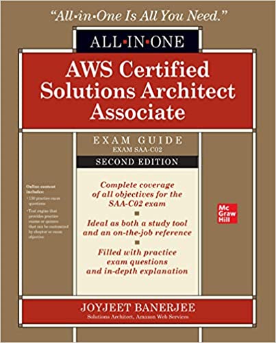 AWS Certified Solutions Architect Associate All in One Exam Guide, Second Edition (Exam SAA C02), 2nd Edition