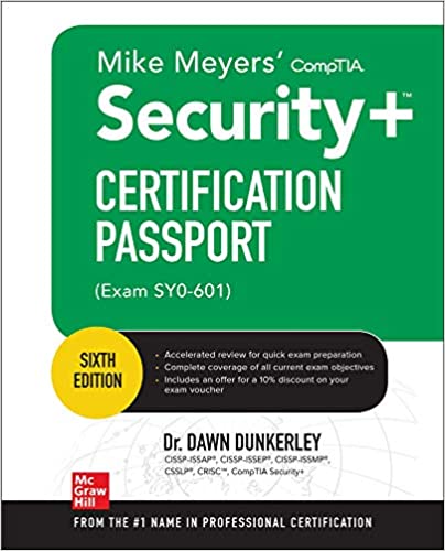Mike Meyers CompTIA Security+ Certification Passport, Sixth Edition (Exam SY0 601), 6th Edition