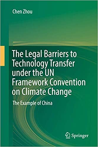 The Legal Barriers to Technology Transfer under the UN Framework Convention on Climate Change: The Example of China