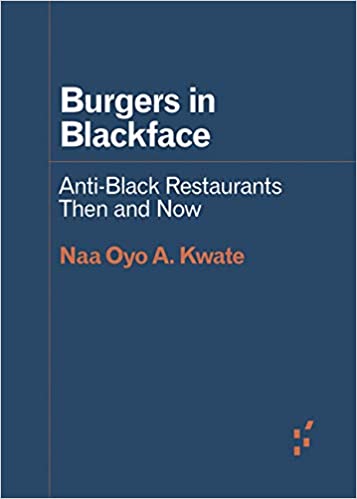 Burgers in Blackface: Anti Black Restaurants Then and Now