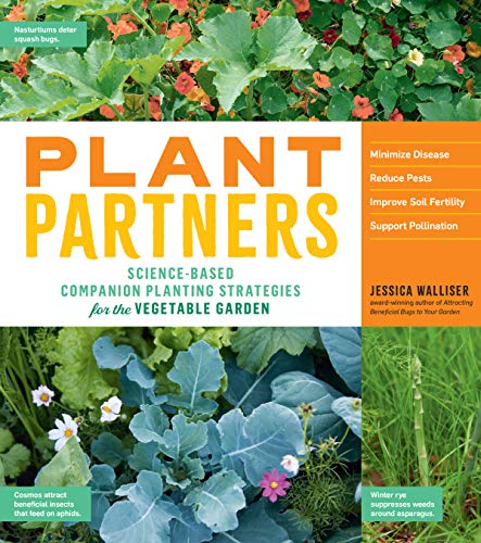 Plant Partners: Science Based Companion Planting Strategies for the Vegetable Garden EPUB
