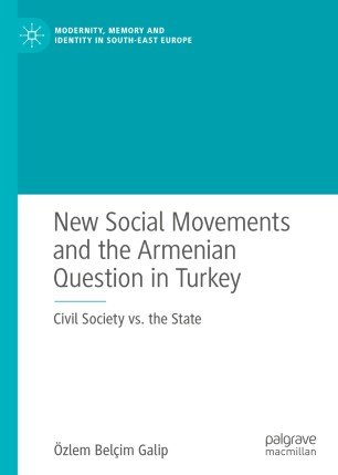New Social Movements and the Armenian Question in Turkey: Civil Society vs. the State