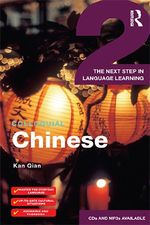 Colloquial Chinese 2: The Next Step in Language Learning (+CD)