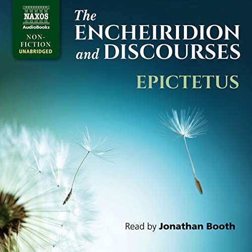 The Encheiridion and Discourses [Audiobook]