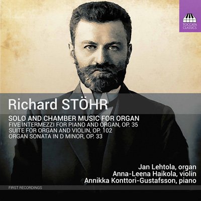 Jan Lehtola – Richard Stöhr: Solo and Chamber Music for Organ  (2020) FLAC