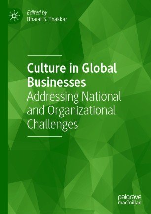 Culture in Global Businesses: Addressing National and Organizational Challenges