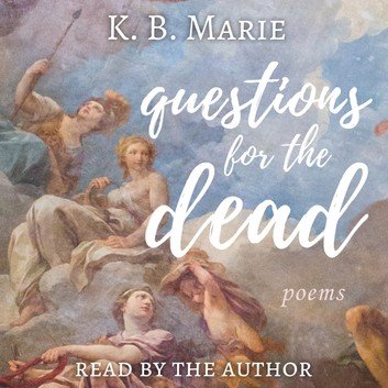 Questions for the Dead: Poems (new poetry #2) [Audiobook]