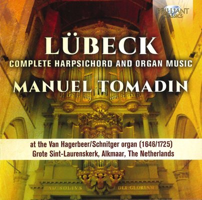 Manuel Tomadin - Lübeck: Complete Harpsichord and Organ Music (2018) FLAC
