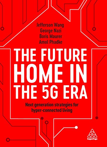 The Future Home in the 5G Era: Next Generation Strategies for Hyper connected Living