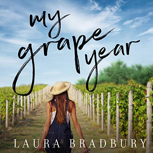 My Grape Year: Grape Series, Book 1 [Audiobook]