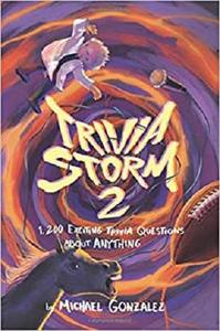 Trivia Storm 2: 1,200 Exciting Questions About Anything