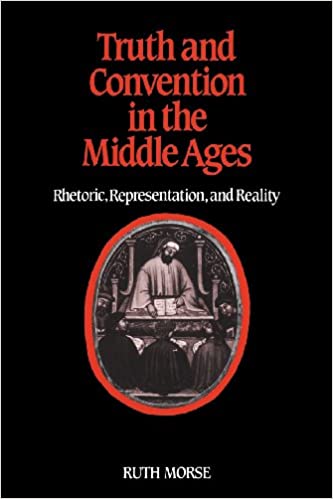 Truth and Convention in Middle Ages: Rhetoric, Representation and Reality