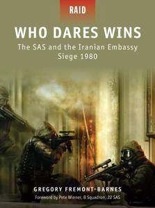 Who Dares Wins: The SAS and the Iranian Embassy Siege 1980 (Raid, 4) (EPUB)