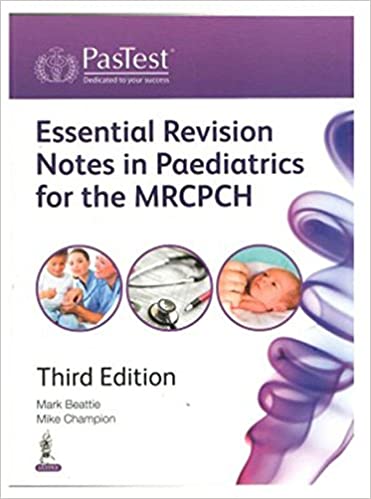 Essen Revision Notes Paediatrics MRCPCH