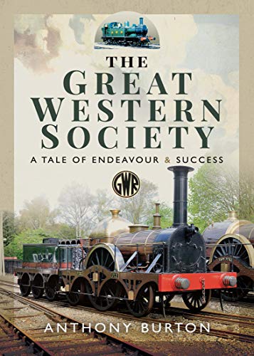 The Great Western Society: A Tale of Endeavour & Success (EPUB)