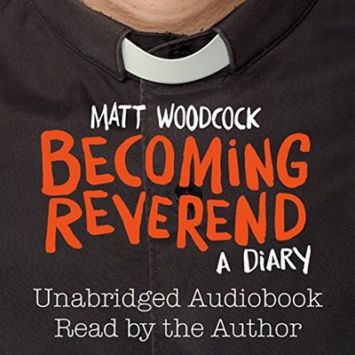 Becoming Reverend: A Diary (Audiobook)
