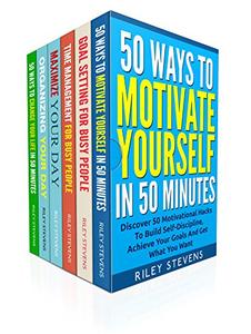 How To Be A Productive Person Box Set (6in1): Learn How To Reach Your Goals, Build Self Discipline And Get Things Done Quickly