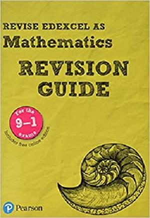 Revise Edexcel AS Mathematics Revision Guide
