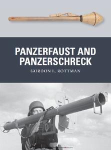 Panzerfaust and Panzerschreck (Osprey Weapon 36)