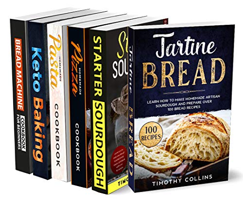 The Ultimate Bread Baking Cookbooks Collection: 6 Books In 1: 77 Recipes (x6) And Step By Step Guide To Bake At Home