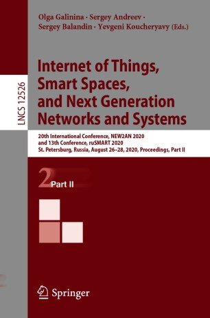 Internet of Things, Smart Spaces, and Next Generation Networks and Systems: 20th International Conference