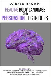 Reading Body Language & Persuasion Techniques